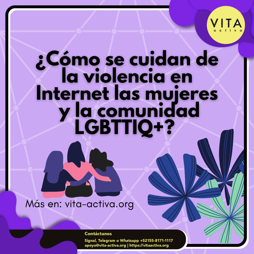 Cómo se cuidan de la violencia en internet las mujeres y la Comunidad LGBTTIQ+