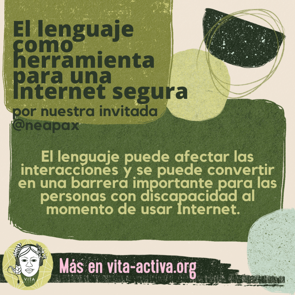 El lenguaje puede afectar las interacciones y se puede convertir en una barrera importante para las personas con discapacidad al momento de usar Internet.